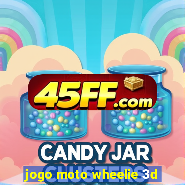 jogo moto wheelie 3d